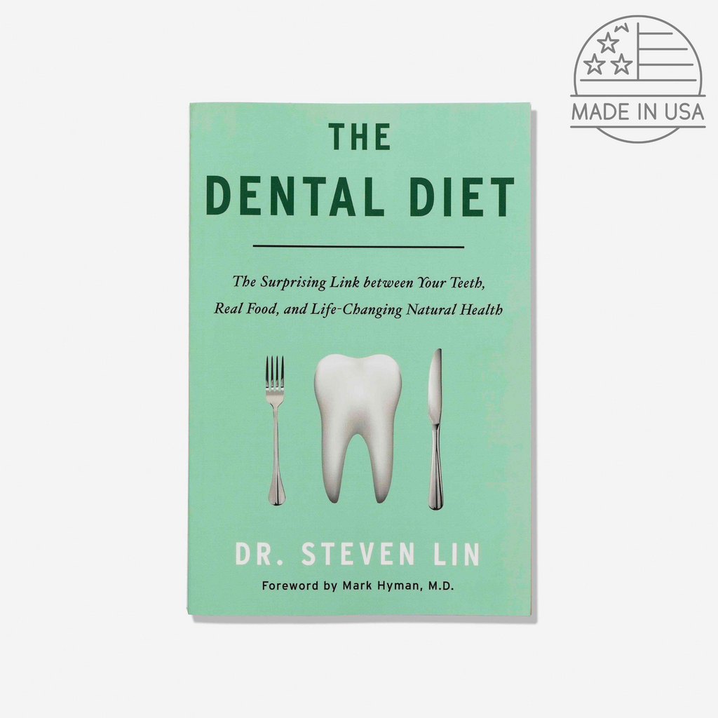 The Dental Diet by Dr. Steven Lin Wonder Oral Wellness